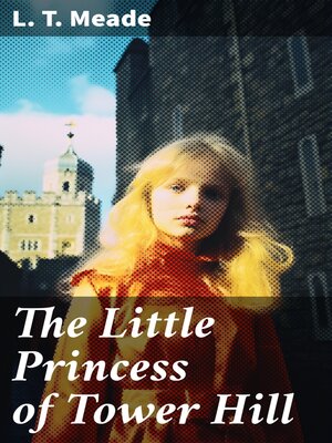 cover image of The Little Princess of Tower Hill